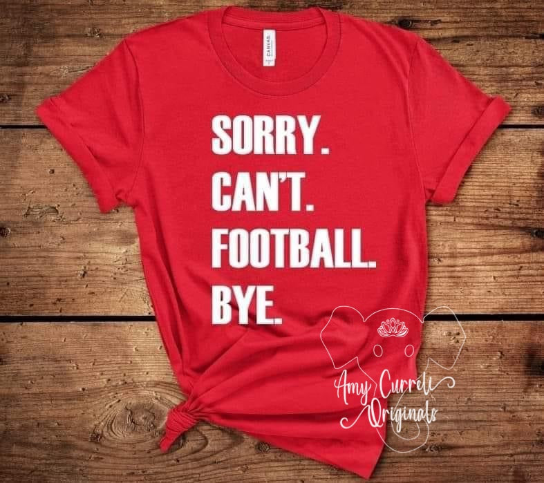 Funny Football Gifts Sorry Can't Football Bye Fantasy Draft T-Shirt